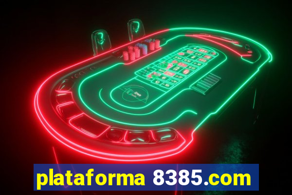 plataforma 8385.com